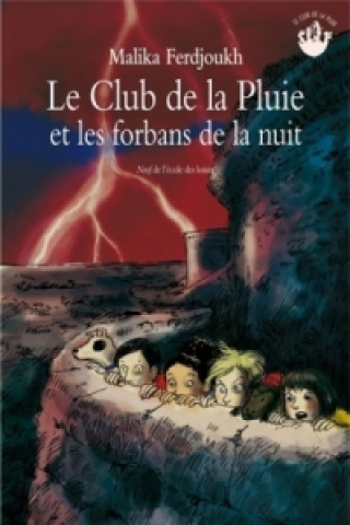 Книга Le club de la pluie - Le club des la pluie et les forbans de la nuit Malika Ferdjoukh