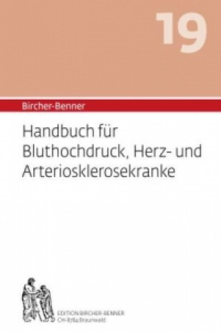 Kniha Bircher-Benner Handbuch für Bluthochdruck, Herz- und Arteriosklerosekranke Andres Bircher