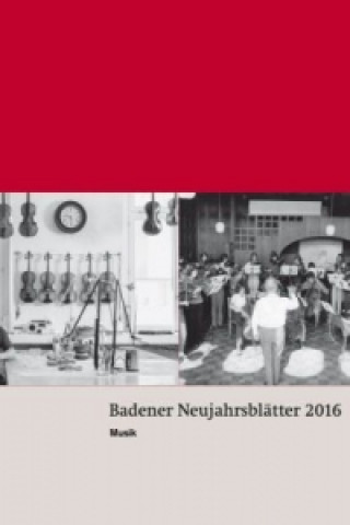 Kniha Badener Neujahrsblätter 2017 Literarische Gesellschaft Baden