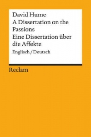 Kniha A Dissertation on the Passions / Eine Dissertation über die Affekte David Hume