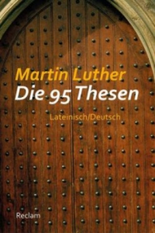 Kniha Die 95 Thesen Martin Luther