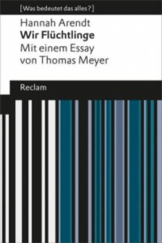 Könyv Wir Flüchtlinge Hannah Arendt