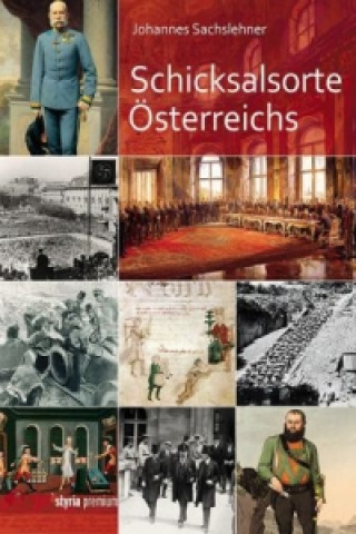 Kniha Schicksalsorte Österreichs Johannes Sachslehner