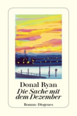 Livre Die Sache mit dem Dezember Donal Ryan