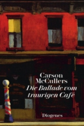 Knjiga Die Ballade vom traurigen Café Carson McCullers