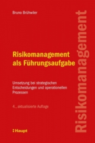 Buch Risikomanagement als Führungsaufgabe Bruno Brühwiler