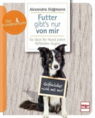 Buch Futter gibt's nur von mir Alexandra Hoffmann