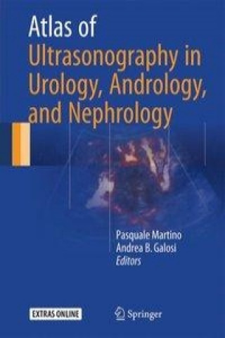 Carte Atlas of Ultrasonography in Urology, Andrology, and Nephrology Pasquale Martino