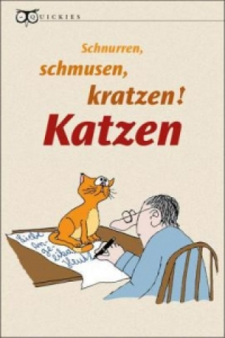 Książka Schnurren, schmusen, kratzen! Katzen Thomas Kupfermann