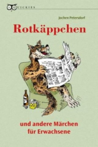 Kniha Rotkäppchen und andere Märchen für Erwachsene Jochen Petersdorf