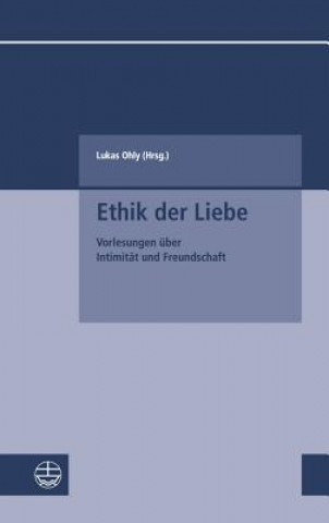 Kniha Ethik der Liebe Lukas Ohly