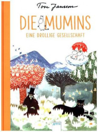 Könyv Die Mumins. Eine drollige Gesellschaft Tove Jansson