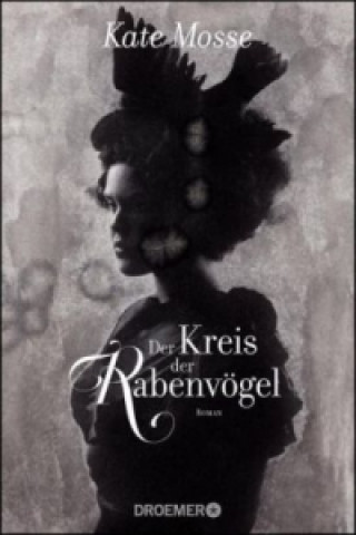 Książka Der Kreis der Rabenvögel Kate Mosse