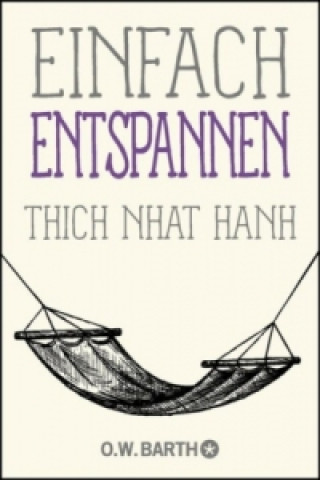 Könyv Einfach entspannen Thich Nhat Hanh