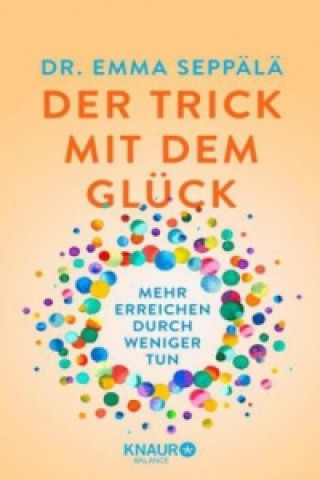 Kniha Der Trick mit dem Glück Emma Seppälä