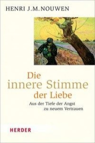 Könyv Die innere Stimme der Liebe Henri J. M. Nouwen