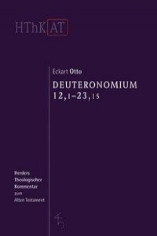 Book Deuteronomium 12,1 - 23,15 Eckart Otto