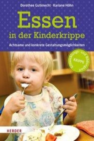 Kniha Essen in der Kinderkrippe Dorothee Gutknecht