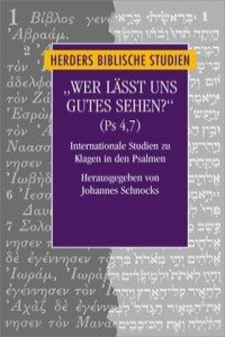 Buch "Wer lässt uns Gutes sehen?" (Ps 4,7) Johannes Schnocks