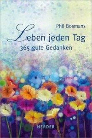 Kniha Leben jeden Tag Phil Bosmans