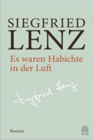 Kniha Es waren Habichte in der Luft Siegfried Lenz