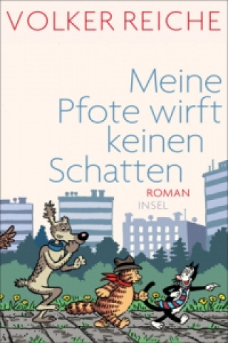 Livre Meine Pfote wirft keinen Schatten Volker Reiche