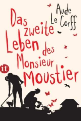 Kniha Das zweite Leben des Monsieur Moustier Aude Le Corff