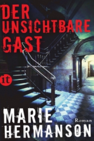 Kniha Der unsichtbare Gast Marie Hermanson