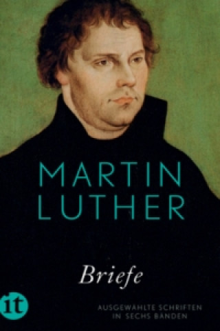 Carte Ausgewählte Schriften, 6 Teile Martin Luther