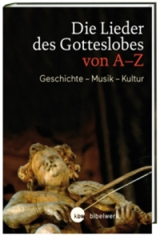 Kniha Die Lieder des Gotteslob Hermann Kurzke