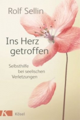 Kniha Ins Herz getroffen Rolf Sellin