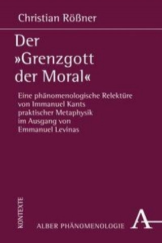 Kniha Der "Grenzgott der Moral" Christian Rößner