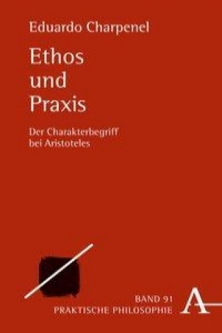 Knjiga Ethos und Praxis Eduardo Charpenel