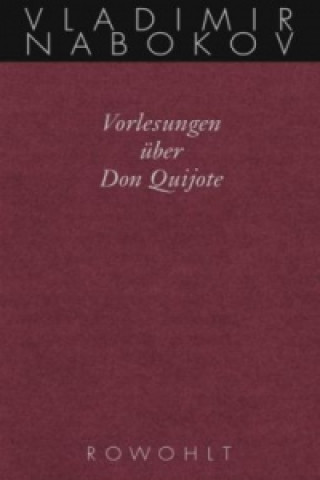 Könyv Vorlesungen über Don Quijote Vladimír Nabokov