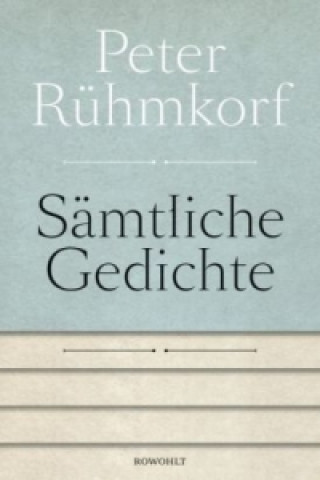 Kniha Sämtliche Gedichte 1956 - 2008 Peter Rühmkorf