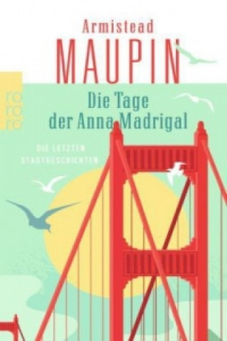 Książka Die Tage der Anna Madrigal Armistead Maupin