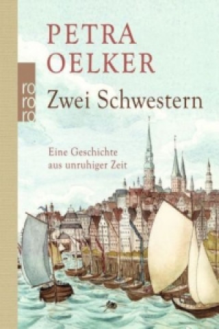 Kniha Zwei Schwestern Petra Oelker