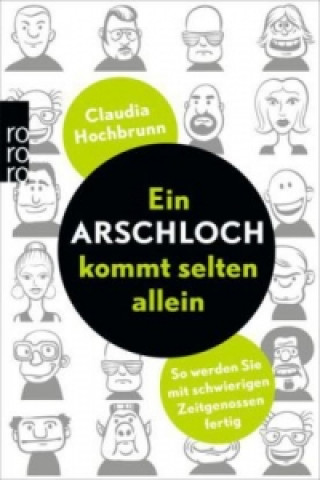 Kniha Ein Arschloch kommt selten allein Claudia Hochbrunn