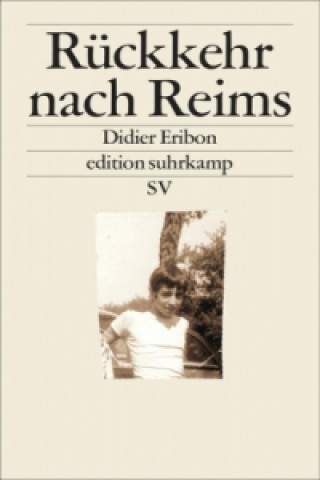 Kniha Ruckkehr nach Reims Didier Eribon