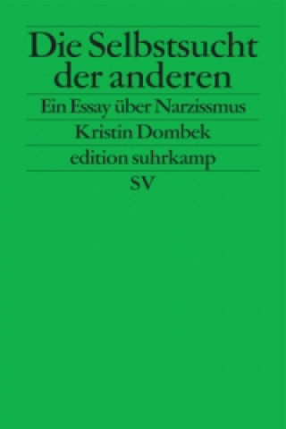 Книга Die Selbstsucht der anderen Kristin Dombek