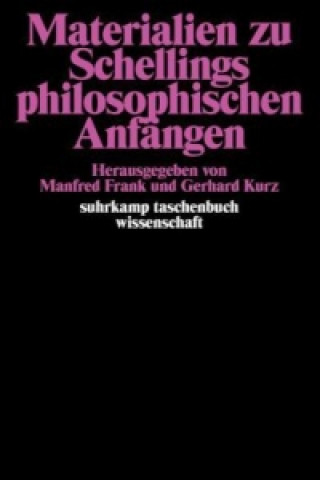 Книга Materialien zu Schellings philosophischen Anfängen Manfred Frank