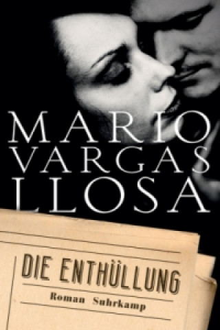 Kniha Die Enthüllung Mario Vargas Llosa