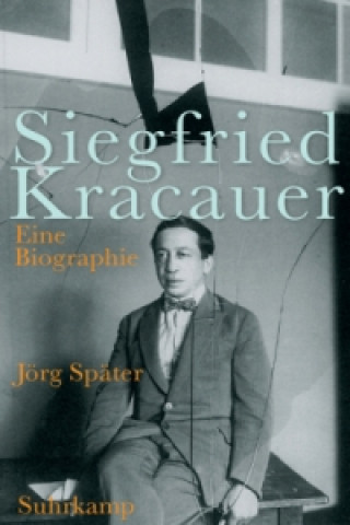 Kniha Siegfried Kracauer Jörg Später