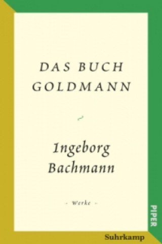 Carte Salzburger Bachmann Edition - Das Buch Goldmann Ingeborg Bachmann