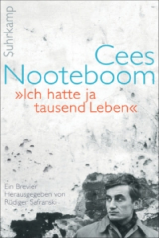 Kniha 'Ich hatte ja tausend Leben' Cees Nooteboom