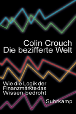 Könyv Die bezifferte Welt Colin Crouch