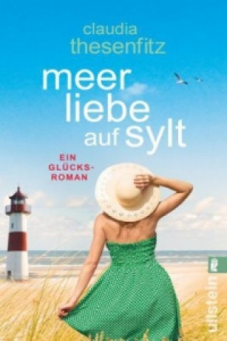 Kniha Meer Liebe auf Sylt Claudia Thesenfitz