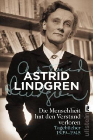 Kniha Die Menschheit hat den Verstand verloren Astrid Lindgren