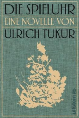 Kniha Die Spieluhr Ulrich Tukur