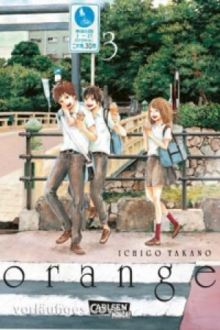 Buch Orange. Bd.3 Ichigo Takano